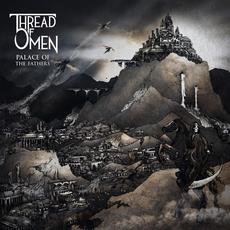 Palace of the Fathers mp3 Album by Thread of Omen