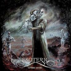 A Pyrrhic Existence mp3 Album by Esoteric
