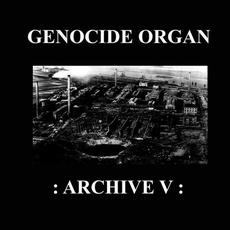 Archive V mp3 Album by Genocide Organ