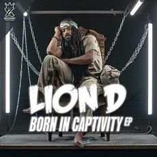 Born In Captivity mp3 Album by Lion D