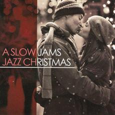 A Slow Jams Jazz Christmas mp3 Compilation by Various Artists