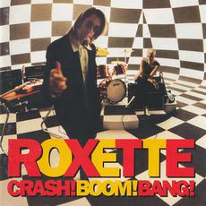 Crash! Boom! Bang! (Re-Issue) mp3 Album by Roxette