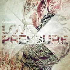 Love Pressure mp3 Album by Sepalcure