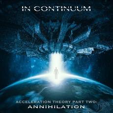 Acceleration Theory, Pt. 2 Annihilation mp3 Album by In Continuum