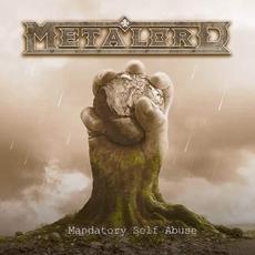 Mandatory Self-Abuse mp3 Album by Metalord