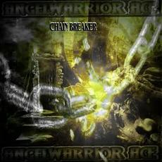 Chain Breaker mp3 Album by Angelwarrior Ace