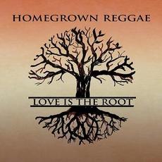 Love Is the Root mp3 Album by Homegrown Reggae