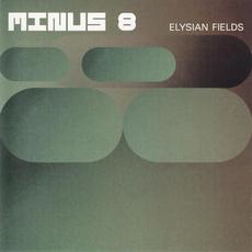 Elysian Fields mp3 Album by Minus 8