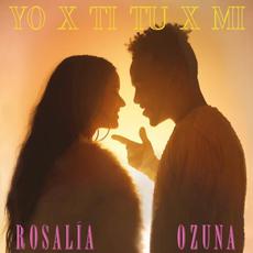 Yo x ti, tú x mí mp3 Single by Rosalía