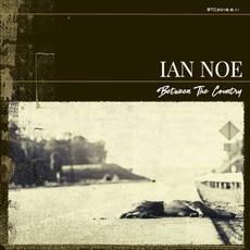 Between the Country mp3 Album by Ian Noe