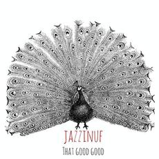 That Good Good mp3 Album by Jazzinuf