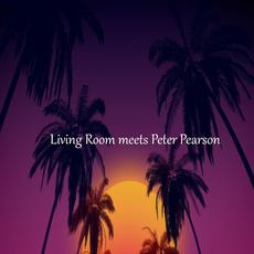 Living Room meets Peter Pearson mp3 Compilation by Various Artists