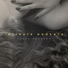 Intimate Moments mp3 Album by Peter Pearson