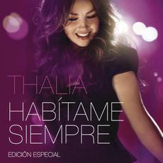 Habítame siempre (edición especial) mp3 Album by Thalía
