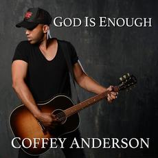 God Is Enough mp3 Album by Coffey Anderson