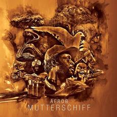 Mutterschiff (Limited Edition) mp3 Album by Afrob