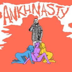 Ankh Nasty mp3 Album by ANKHLEJOHN