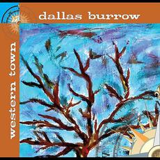 Western Town mp3 Album by Dallas Burrow