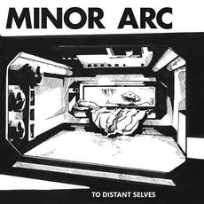 To Distant Selves mp3 Album by Minor Arc