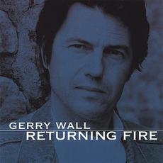 Returning Fire mp3 Album by Gerry Wall