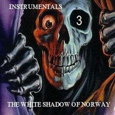 Instrumentals 3 mp3 Album by The White Shadow Of Norway
