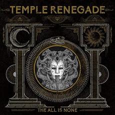 The All Is None mp3 Album by Temple Renegade
