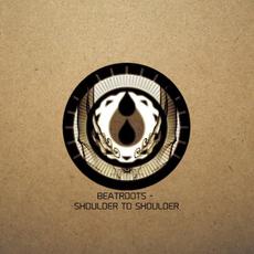 Shoulder To Shoulder mp3 Album by Beatroots