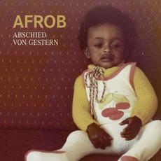 Abschied von Gestern (Premium Edition) mp3 Album by Afrob