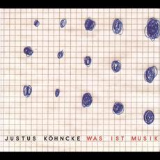 Was ist Musik mp3 Album by Justus Köhncke