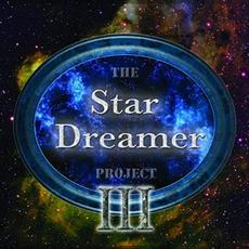The Star Dreamer Project III mp3 Album by The Star Dreamer Project