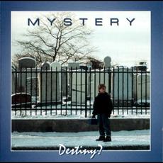 Destiny? mp3 Album by Mystery