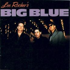 Lee Rocker's Big Blue mp3 Album by Lee Rocker