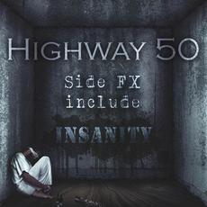 Side Fx Include: Insanity mp3 Album by Highway 50