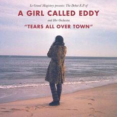 Tears All Over Town mp3 Album by A Girl Called Eddy