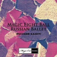 Russian Ballet (Русский балет) mp3 Single by Magic Eight Ball