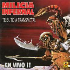 Milicia Infernal: Tributo a Transmetal: En vivo!! mp3 Compilation by Various Artists