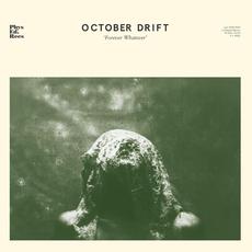 Forever Whatever mp3 Album by October Drift