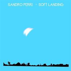Soft Landing mp3 Album by Sandro Perri