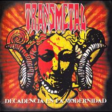 Decadencia En La Modernidad mp3 Album by Transmetal