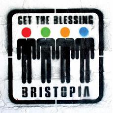 Bristopia mp3 Album by Get the Blessing