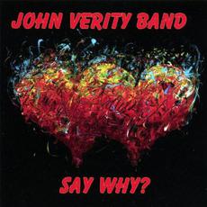 Say Why? mp3 Album by John Verity Band