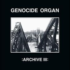 Archive III mp3 Album by Genocide Organ