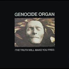 The Truth Will Make You Free mp3 Album by Genocide Organ