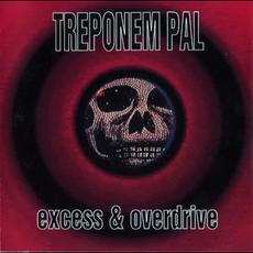 Excess & Overdrive mp3 Album by Treponem Pal