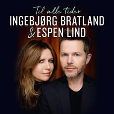 Til alle tider mp3 Album by Ingebjørg Bratland & Espen Lind