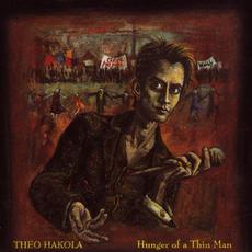 Hunger of a Thin Man mp3 Album by Theo Hakola