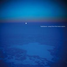 Away From the Lunar Waters mp3 Album by Hakobune