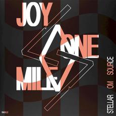 Joy One Mile mp3 Album by Stellar OM Source