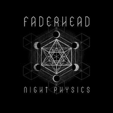 Night Physics mp3 Album by Faderhead