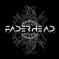 Anima in Machina mp3 Album by Faderhead